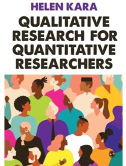 Sage Qualitative Research For Quantitative Researchers - Kara, Helen