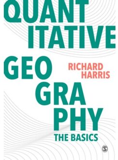 Sage Quantitative Geography: The Basics - Harris