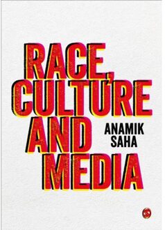 Sage Race, Culture And Media - Saha, Anamik