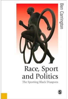 Sage Race, Sport And Politics: The Sporting Black Diaspora - Carrington