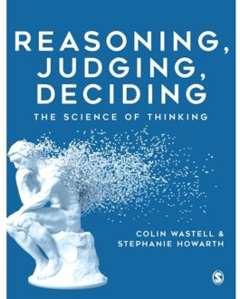 Sage Reasoning, Judging, Deciding - Wastell, Colin