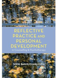Sage Reflective Practice And Personal Development In Counselling And Psychotherapy - Bager-Charleson, Sofie