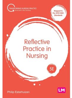 Sage Reflective Practice In Nursing - Esterhuizen, Philip