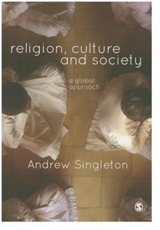 Sage Religion, Culture & Society: A Global Approach - Singleton
