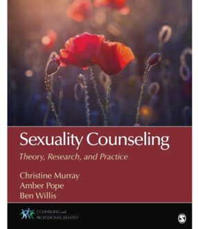 Sage Sexuality Counseling: Theory, Research, And Practice - Murray
