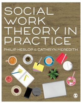 Sage Social Work Theory In Practice - Heslop