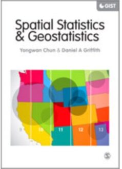 Sage Spatial Statistics And Geostatistics: Theory And Applications For Geographic Information Science - Chun