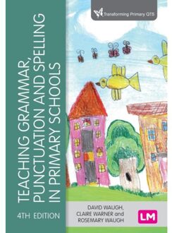 Sage Teaching Grammar, Punctuation And Spelling In Primary Schools - Waugh, David