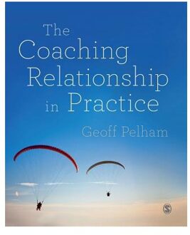 Sage The Coaching Relationship In Practice - Geoff Pelham