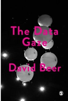 Sage The Data Gaze: Capitalism, Power And Perception - Beer
