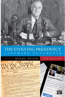 Sage The Evolving Presidency: Landmark Documents - Nelson