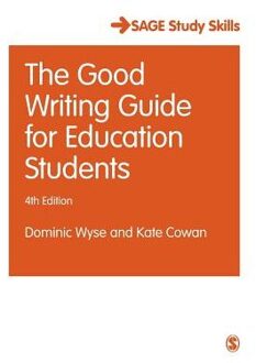 Sage The Good Writing Guide for Education Students