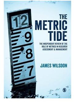 Sage The Metric Tide: Independent Review Of The Role Of Metrics In Research Assessment And Management - Wilsdon