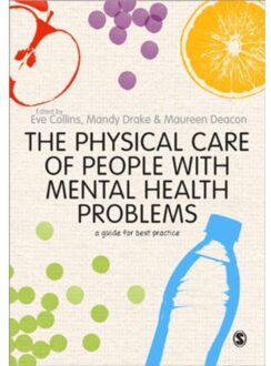 Sage The Physical Care Of People With Mental Health Problems: A Guide For Best Practice - Collins