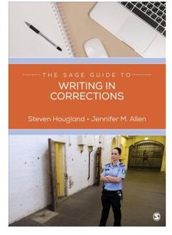 Sage The Sage Guide To Writing In Corrections - Hougland