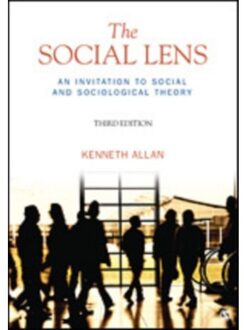 Sage The Social Lens: An Invitation To Social And Sociological Theory - Allan