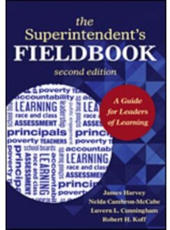 Sage The Superintendent's Fieldbook: A Guide For Leaders Of Learning - Harvey