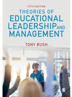 Sage Theories Of Educational Leadership And Management - Bush, Tony