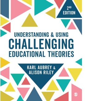 Sage Understanding And Using Challenging Educational Theories - Aubrey, Karl
