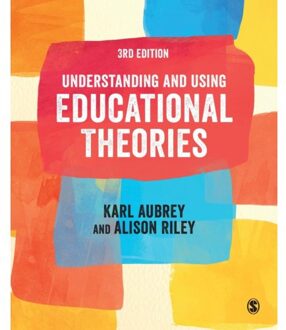Sage Understanding And Using Educational Theories - Aubrey