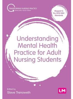 Sage Understanding Mental Health Practice For Adult Nursing Students - Trenoweth