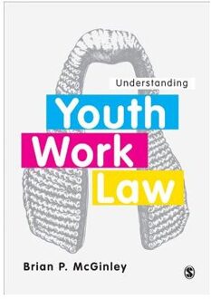 Sage Understanding Youth Work Law - McGinley