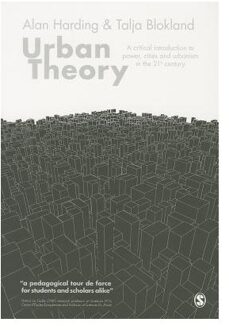 Sage Urban Theory: A Critical Introduction To Power, Cities And Urbanism In The 21st Century - Harding