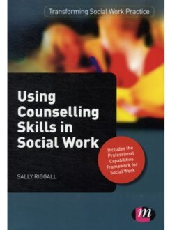 Sage Using Counselling Skills In Social Work - Sally Riggall