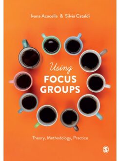 Sage Using Focus Groups - Acocella, Ivana