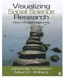 Sage Visualizing Social Science Research: Maps, Methods, & Meaning - Wheeldon