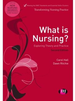Sage What Is Nursing? Exploring Theory And Practice - Hall, Carol