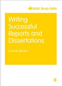 Sage Writing Successful Reports And Dissertations - Lucinda Becker