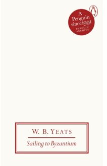 Sailing To Byzantium - Penguin Archive - W B Yeats