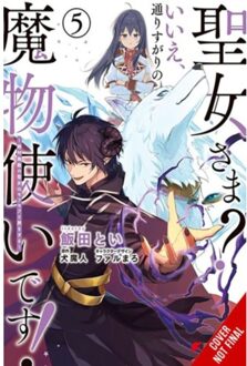 Saint? No! I'm Just A Passing Beast Tamer!, Vol. 5 - Saint? No! I'm Just A Passing Beast Tamer! - Carolina Hdz