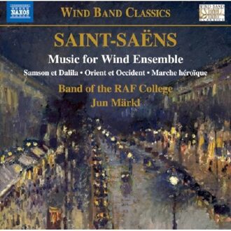 Saint-Saens: Music For Wind Ensemble - Band Of The Raf College