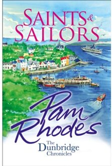 Saints And Sailors - The Dunbridge Chronicles - Pam Rhodes