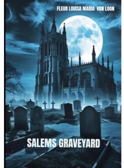 Salems Graveyard - Fleur Louisa Maria Van Loon