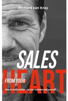 Sales From Your Heart - Richard van Kray