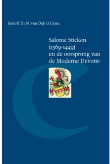 Salome Sticken (1369-1449) en de oorsprong van de Moderne Devotie - Boek Rudolf van Dijk (9087045131)