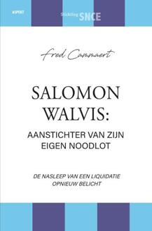 Salomon Walvis: aanstichter van zijn eigen noodlot -  Fred Cammaert (ISBN: 9789464870961)