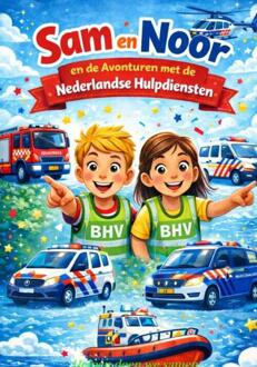 Sam en Noor Hulpdiensthelden -  Rick van Beckhoven (ISBN: 9789465383699)