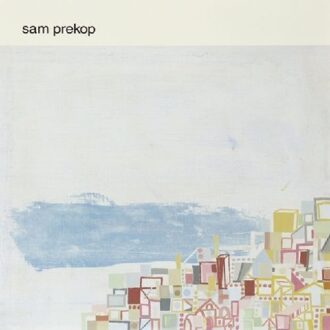 Sam Prekop - Sam Prekop