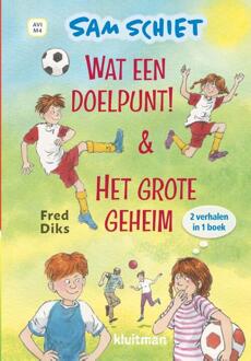 Sam Schiet. Wat een doelpunt! & Het grote geheim -  Fred Diks (ISBN: 9789020693294)