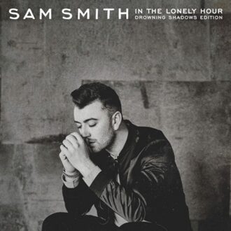 Sam Smith - In The Lonely Hour (The Drowning Shadows Edition) | CD