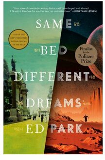 Same Bed Different Dreams - Ed Park