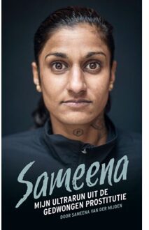 Sameena; mijn ultrarun uit de gedwongen prostitutie