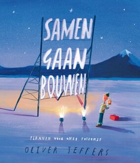 Samen gaan bouwen - Oliver Jeffers - ebook