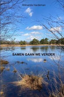 Samen gaan we verder -  Wilnanda Hardeman (ISBN: 9789465316031)