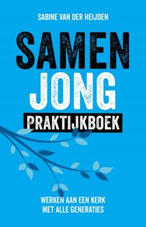 Samen Jong Praktijkboek - Sabine van der Heijden - ebook