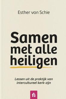 Samen met alle heiligen -  Esther van Schie (ISBN: 9789083518817)